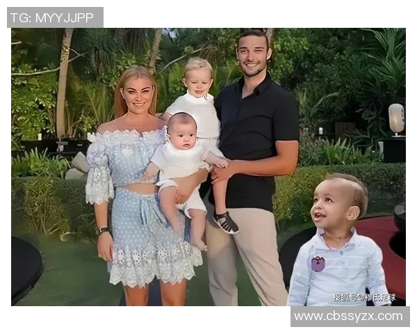 欧洲足球明星妻子被曝出轨事件引发媒体热议与球迷关注